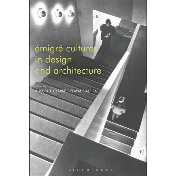 Émigré Cultures in Design and Architecture (Paperback)