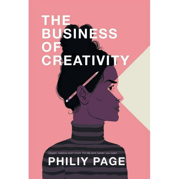The Business of Creativity (Hardcover)