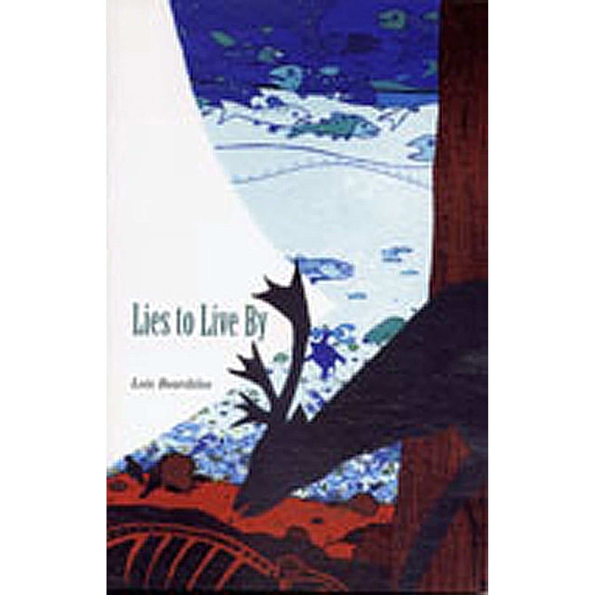 Lies to Live By (Paperback)
