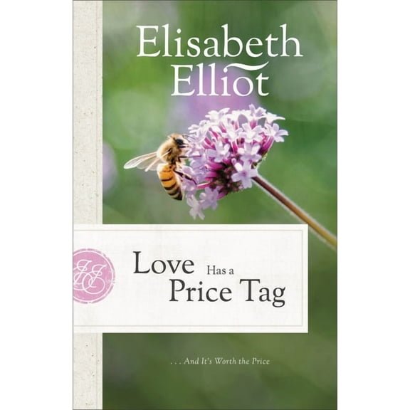 Love Has a Price Tag: . . . and It's Worth the Price, (Paperback)