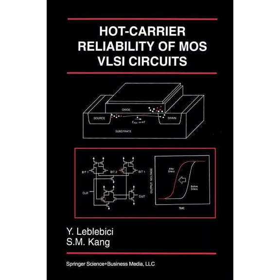 The Springer International Engineering a Hot-Carrier Reliability of Mos VLSI Circuits, Book 227, (Paperback)