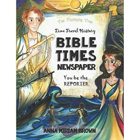 Pre-Owned Bible Times Newspaper Time Travel History: You Be the Reporter