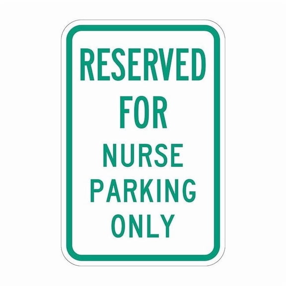Lyle Nurse Parking Sign, 12" W, 18" H, English, Aluminum, White T1-4188-HI_12x18