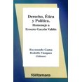 thumbnail image 1 of Derecho, Ãtica y Política. Homenaje a Ernesto Garzón Valdes Fontamara 9786077367352, 1 of 2
