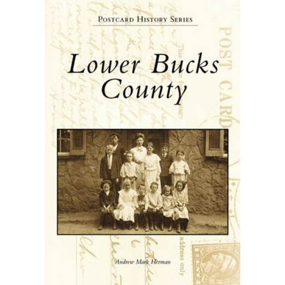 Pre-Owned Lower Bucks County (Paperback) 0738505250 9780738505251