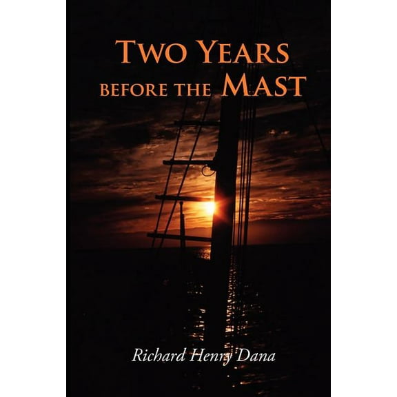 Two Years Before the Mast, Large-Print Edition (Paperback)