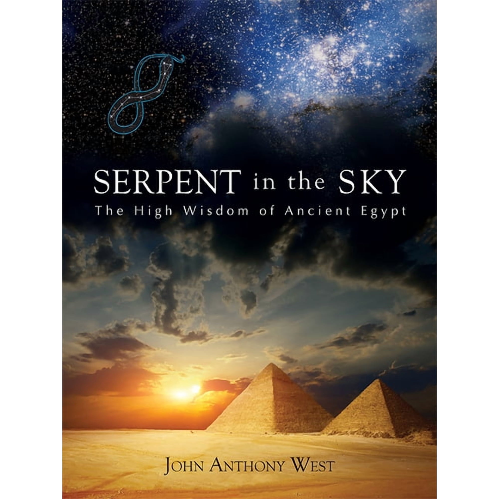 Serpent in the Sky: The High Wisdom of Ancient Egypt, (Paperback)