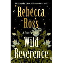 Wild Reverence: A Novel (Hardcover)