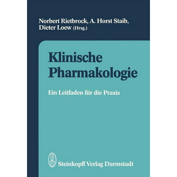 Klinische Pharmakologie: Ein Leitfaden FÃ¼r Die PRAXIS, (Paperback)