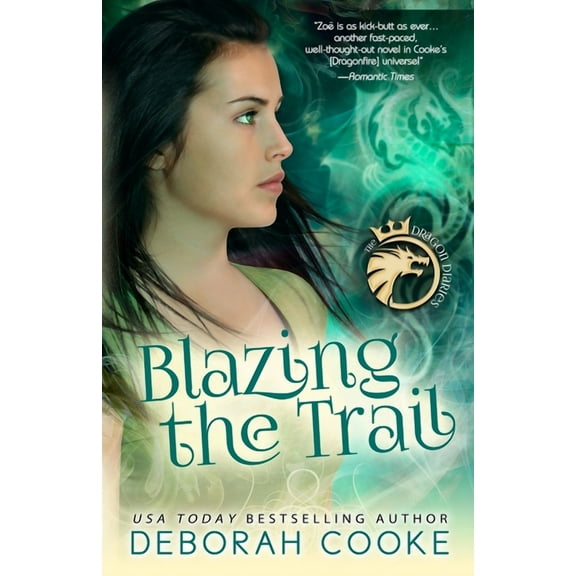Dragon Diaries Blazing the Trail, Book 3, (Paperback)