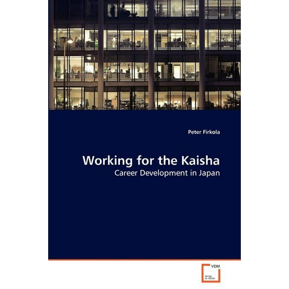 Working for the Kaisha (Paperback)