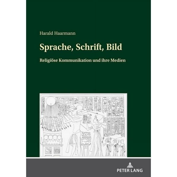 Sprache, Schrift, Bild: Religioese Kommunikation und ihre Medien (Paperback)
