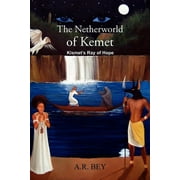 The Netherworld of Kemet : Kismet's Ray of Hope (Paperback)