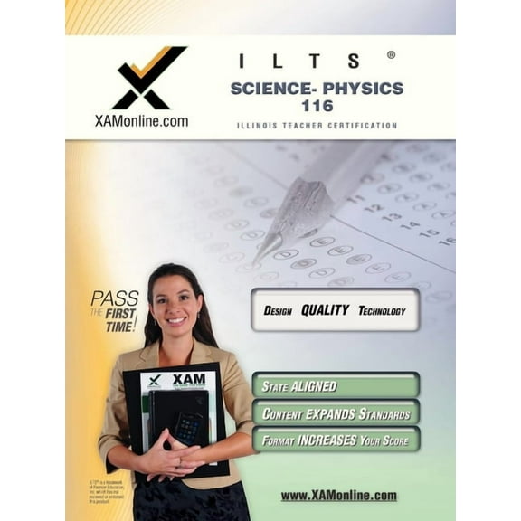 ILTS Science- Physics 116 Teacher Certification Test Prep Study Guide