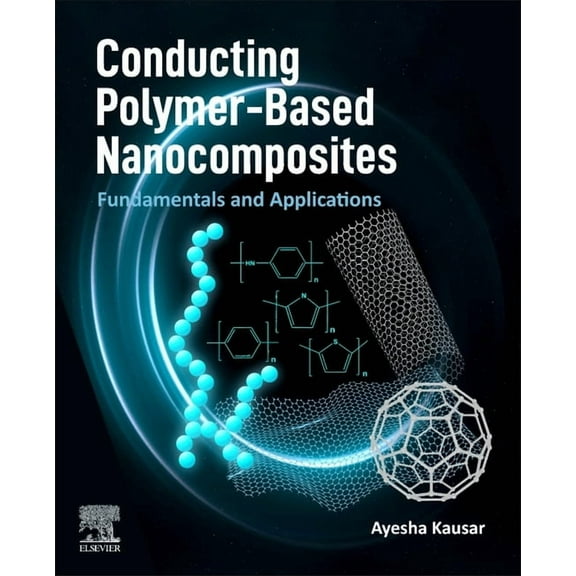 Conducting Polymer-Based Nanocomposites: Fundamentals and Applications, (Paperback)