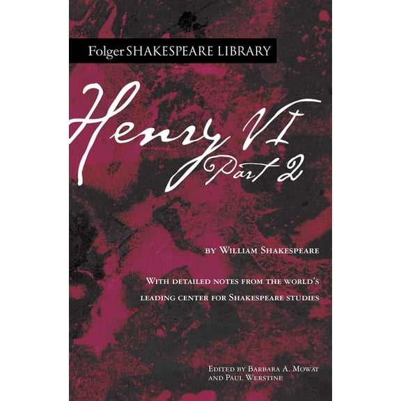 Folger Shakespeare Library Henry VI Part 2, (Paperback)