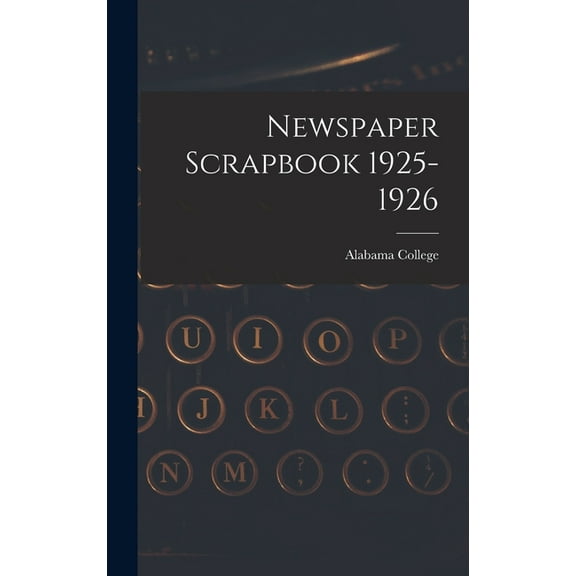 Newspaper Scrapbook 1925-1926, (Hardcover)
