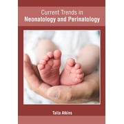 Current Trends in Neonatology and Perinatology, (Hardcover)