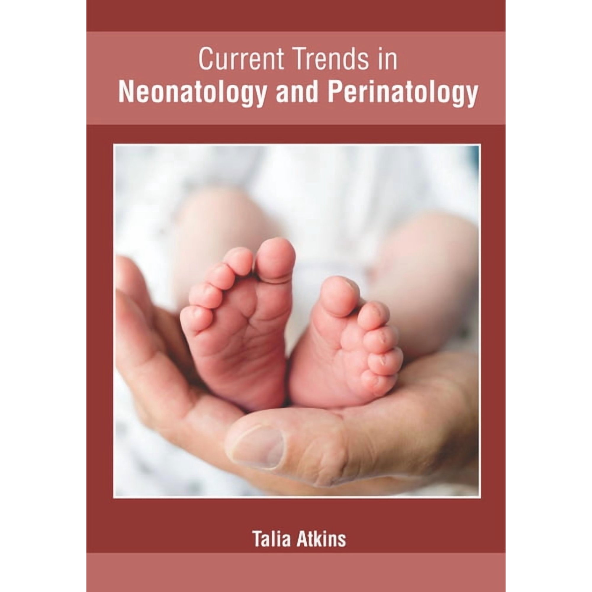Current Trends in Neonatology and Perinatology, (Hardcover)