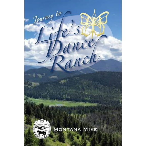 Journey to Life's Dance Ranch, (Paperback)