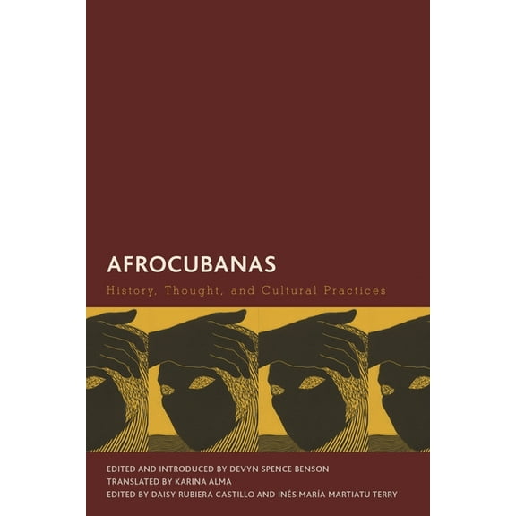 Creolizing the Canon Afrocubanas: History, Thought, and Cultural Practices, (Hardcover)