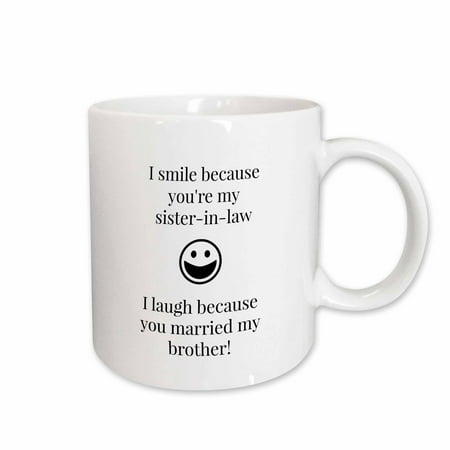 3dRose Funny saying for sister in law , Ceramic Mug, (Best Gift For Sister In Law)