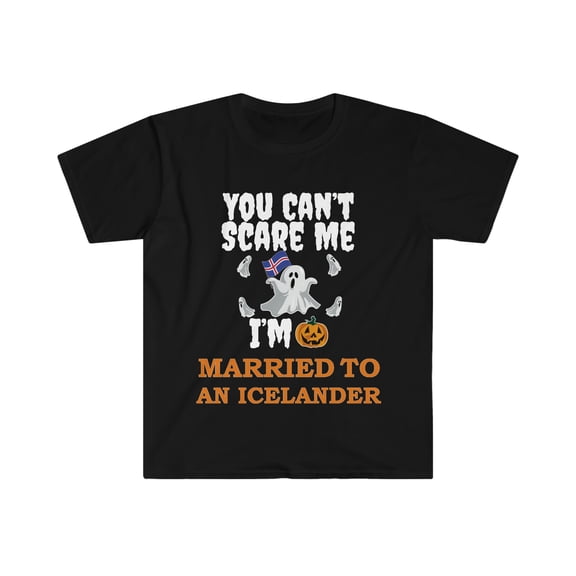Can't scare me I'm Married to an Icelander Unisex T-shirt S-3XL Halloween