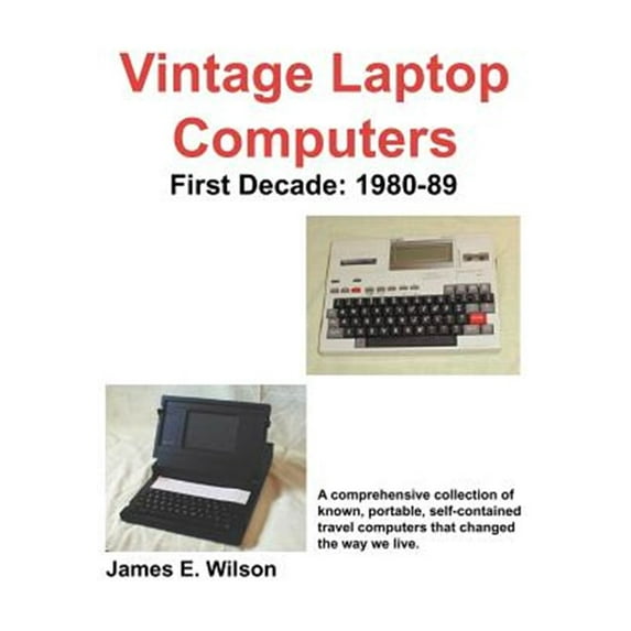 Pre-Owned Vintage Laptop Computers: First Decade: 1980-89 (Paperback)