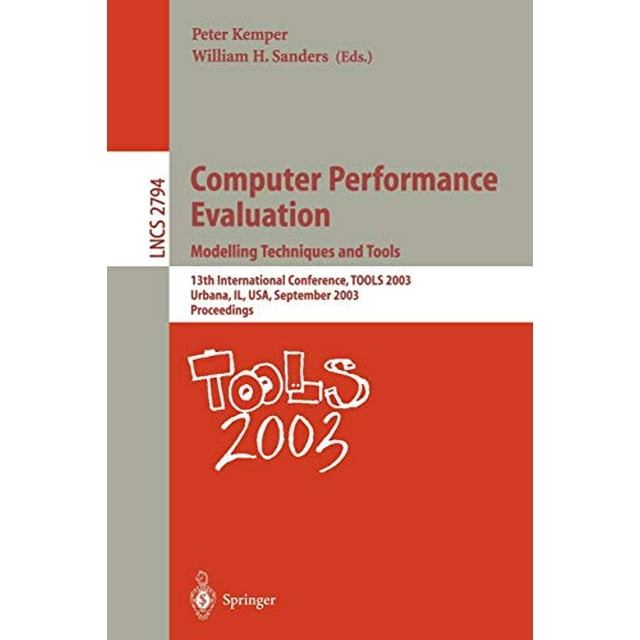 Évaluation de la Performance Informatique. Techniques et Outils de Modélisation : 13e Conférence Internationale, Outils 2003, Urbana, IL, USA, 2-5 Septembre 2003, Proceedings (Notes de Conférence en Informatique)