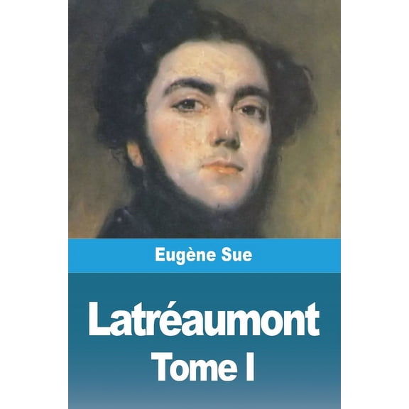 LatrÃ©aumont: Tome I, (Paperback)