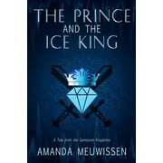 Tales from the Gemstone Kingdoms: The Prince and the Ice King (Series #1) (Paperback)