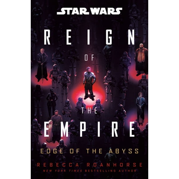 Star Wars: Reign of the Empire Star Wars: Edge of the Abyss (Reign of the Empire), (Hardcover)