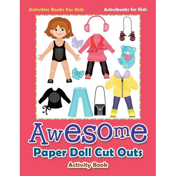 Awesome Paper Doll Cut Outs Activity Book Activities Books For Kids (Paperback)