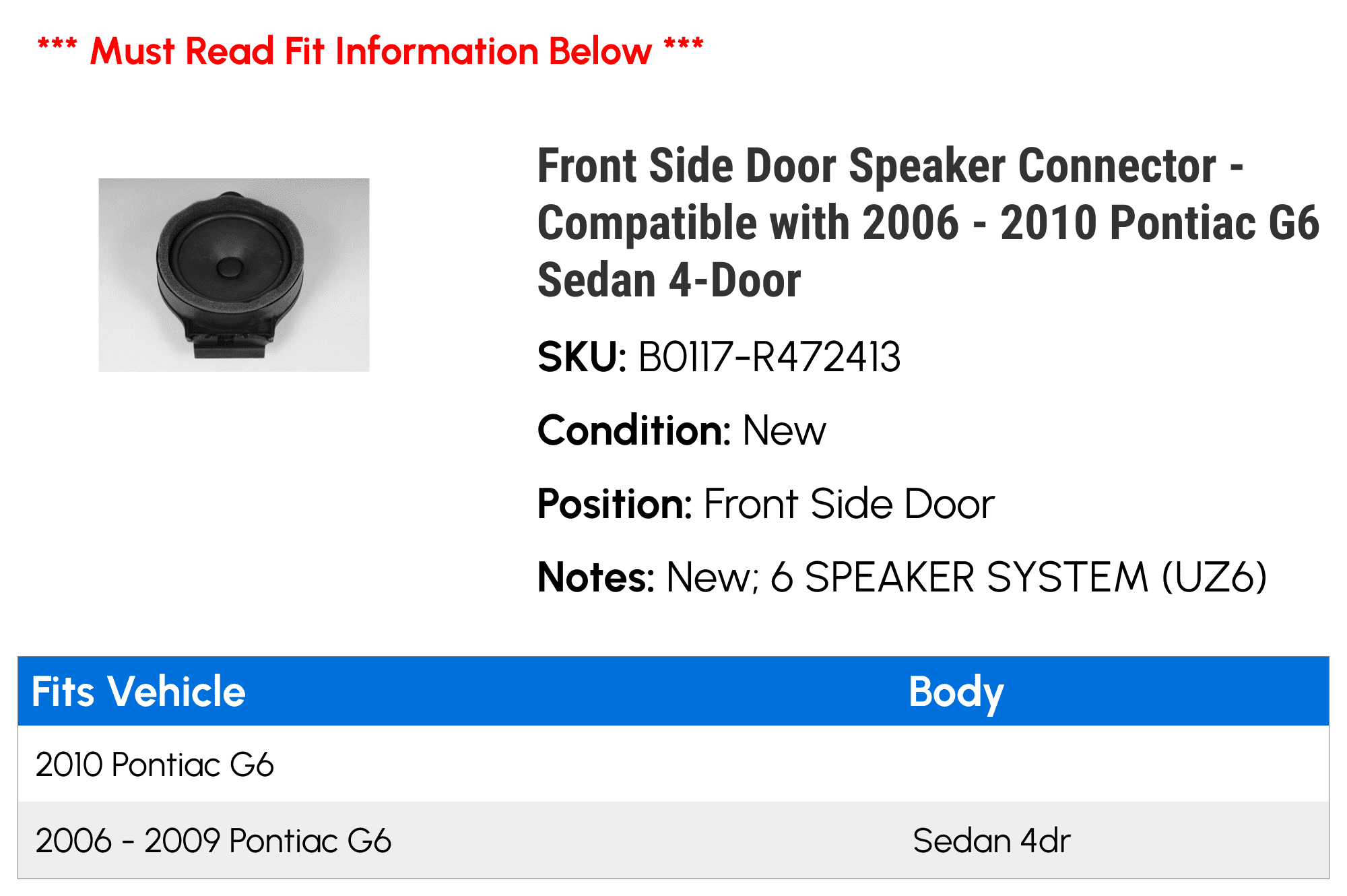 Front Side Door Speaker Connector - Compatible with 2006 - 2010 Pontiac G6 Sedan 4-Door 2007 2008 2009