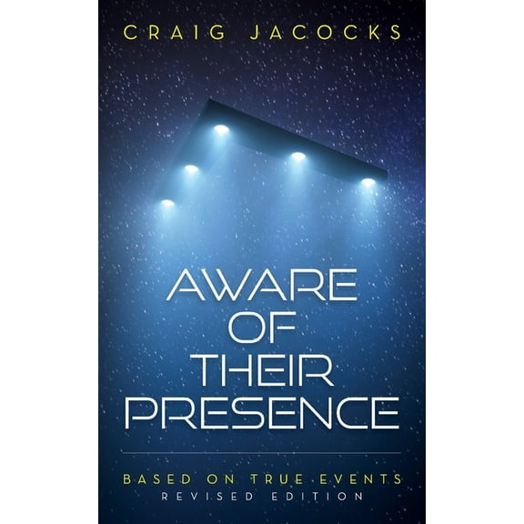 Aware Of Their Presence: Revised Edition, Based On True Events, (Paperback)