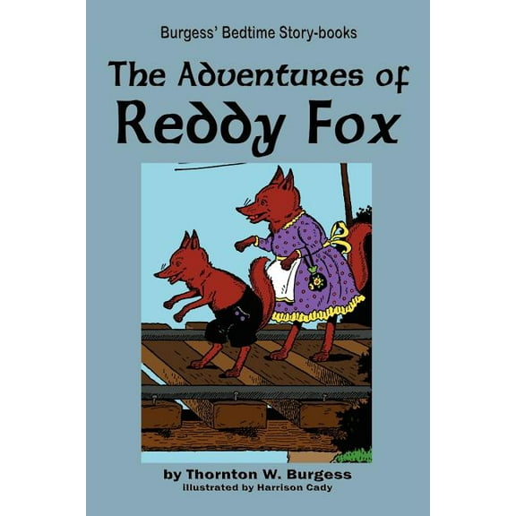 The Adventures of Reddy Fox, (Paperback)