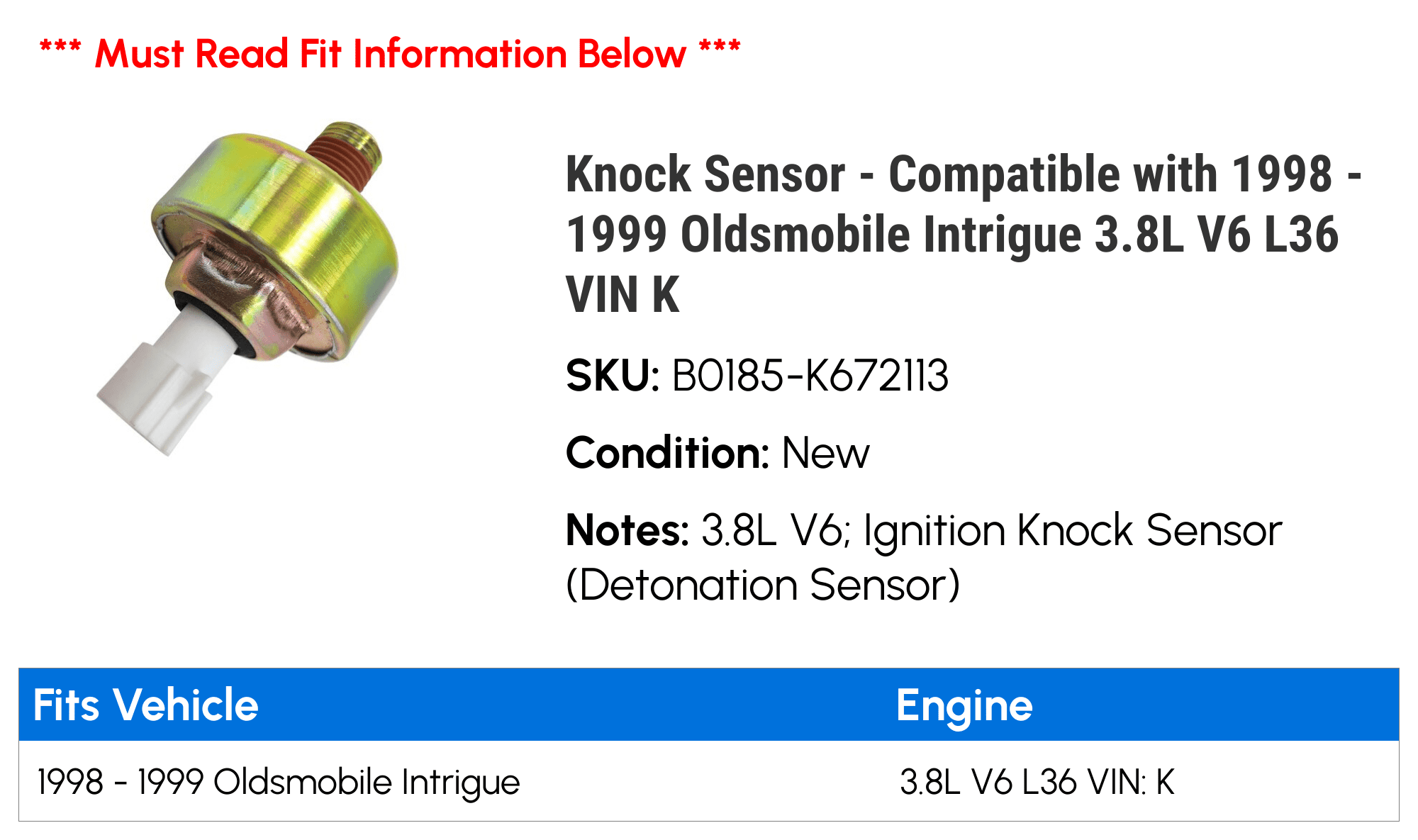 Knock Sensor - Compatible with 1998 - 1999 Oldsmobile Intrigue 3.8L V6 L36 VIN K