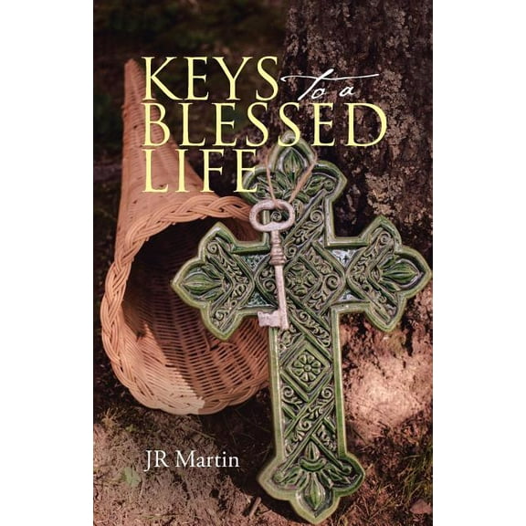 Keys to a Blessed Life (Paperback)