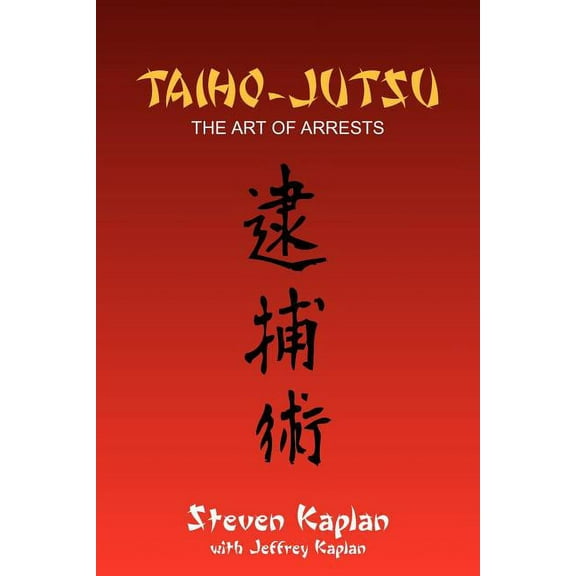 Taiho-Jutsu (Paperback)