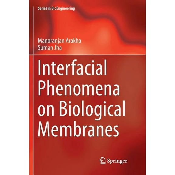 Bioengineering Interfacial Phenomena on Biological Membranes, (Paperback)