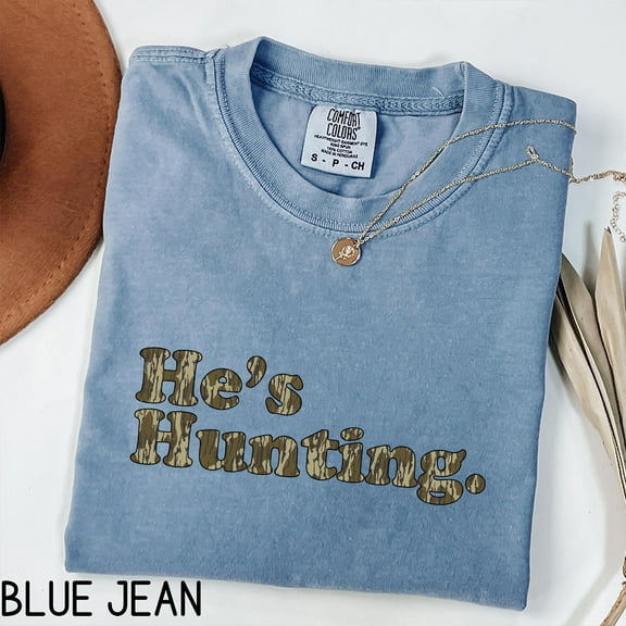 He's Hunting Camo Letter Tee – Funny Rustic Graphic T-Shirt for Hunting Wives & Couples