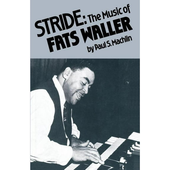 Stride: The Music of Fats Waller, (Paperback)