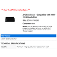 thumbnail image 2 of A/C Condenser - Compatible with 2009 - 2015 Honda Pilot 2010 2011 2012 2013 2014, 2 of 2