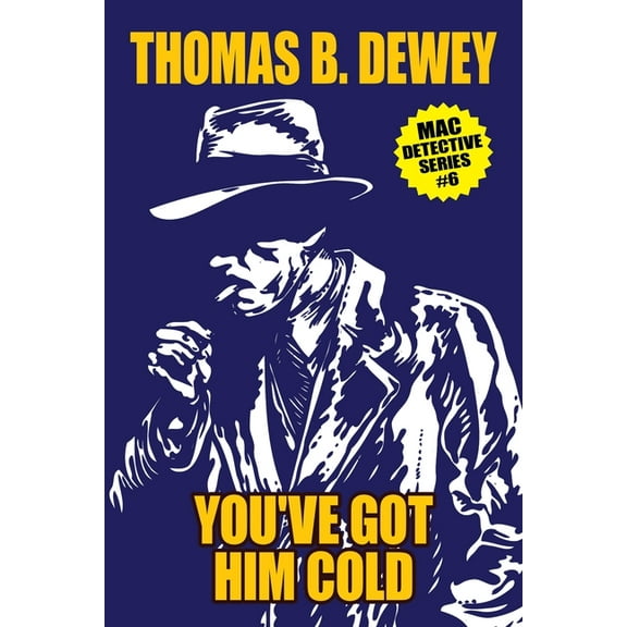You've Got Him Cold: Mac #6, (Paperback)