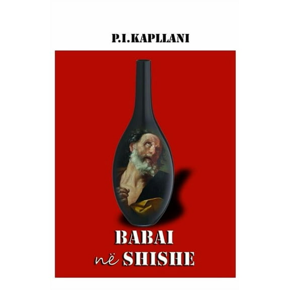 Babai nё shishe: Tregime, (Paperback)