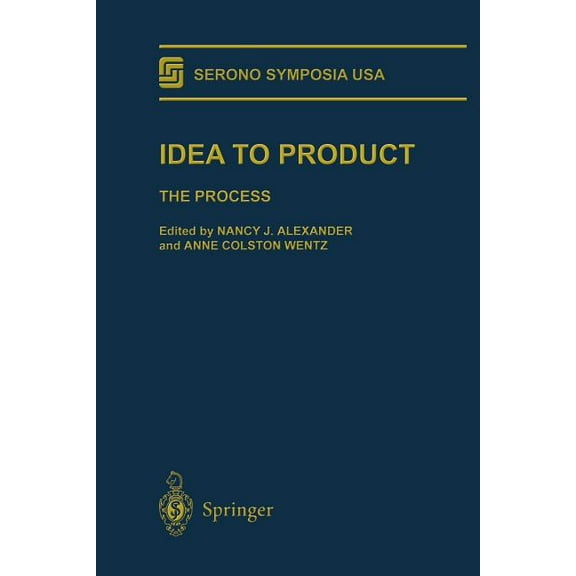 Serono Symposia USA Idea to Product: The Process, (Paperback)