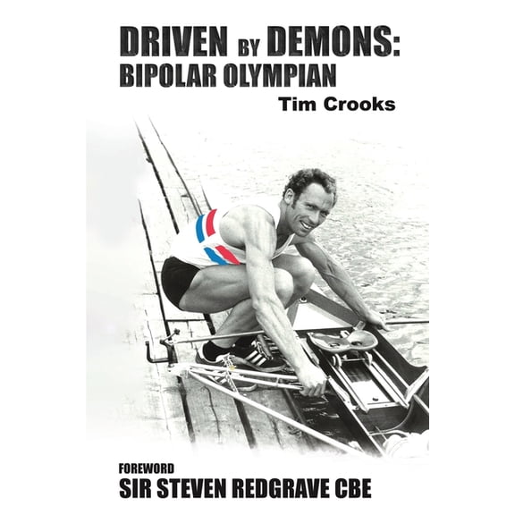 Driven by Demons: Bipolar Olympian, (Paperback)