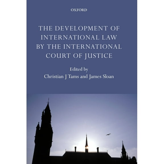 The Development of International Law by the International Court of Justice, (Hardcover)