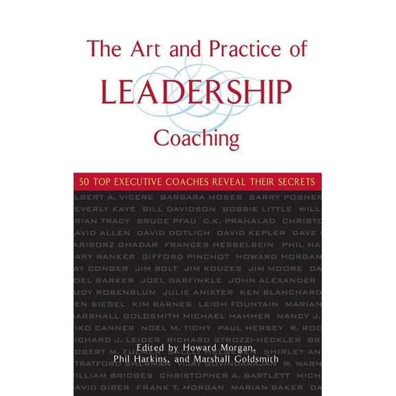 The Art and Practice of Leadership Coaching, (Hardcover)