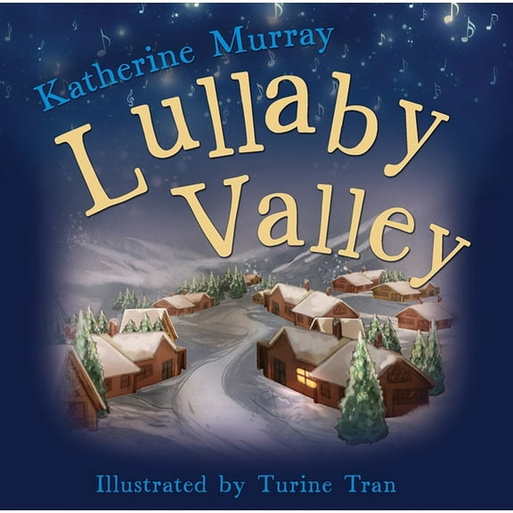 Lullaby Valley, (Hardcover)